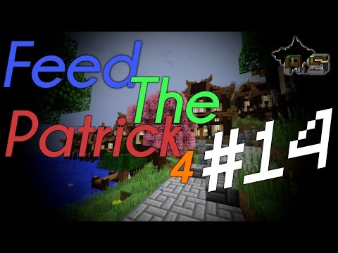 Feed The Patrick S4 - #14 : TimeLapse