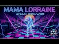 Mama Lorraine 2026 Schlager Trance Cover
