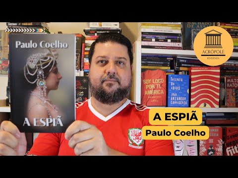 A ESPIÃ - Paulo Coelho