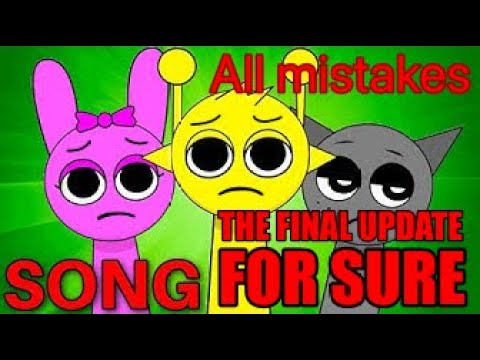 All mistakes of the Sprunki Song (the final update, for sure!)