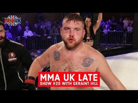 MMA UK Late Show #25 with Geraint Hill
