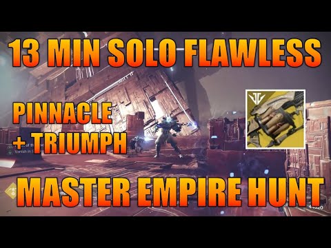 Easy Pinnacle and Triumph - Guide 13 Minute Solo Flawless Master Empire Hunt The Warrior - Destiny 2