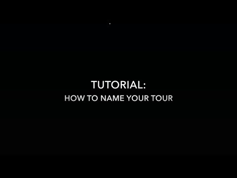 VIARA Tutorial - How To Name Your Tour
