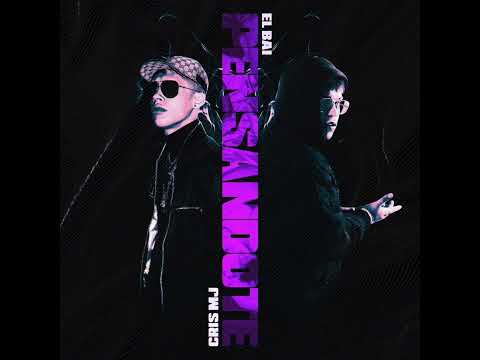 Pensándote - El Bai x Cris MJ (Audio Oficial)