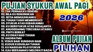 Download lagu Pujian Syukur Pagi Hari || Kumpulan Lagu Rohani Terbaru 2026 || lagu Rohani mp3 Download lagu Pujian Syukur Pagi Hari || Kumpulan Lagu Rohani Terbaru 2026 || lagu Rohani mp3