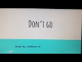Don't Go by Cadence W