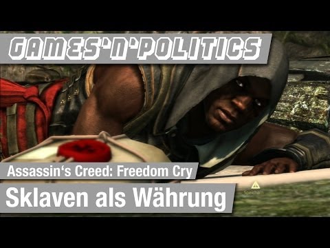 G'n'P #33 - Assassin's Creed - Freedom Cry: Sklaven als Währung