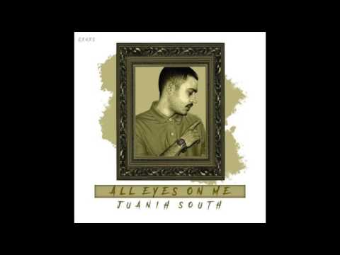 JUANIH SOUTH - All eyes on me  (Prod. CorMill)