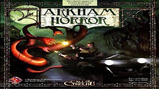 Arkham Horror (2nd Edition): Discussion