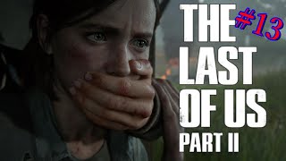 [PS4実況] #13 ラストオブアスⅡ