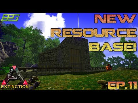EP.11 Awesome New Resource Base! Modded Ark: Extinction Core!