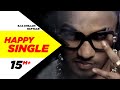 Happy Single | B.I.G Dhillon Feat.Raftaar | Latest ...
