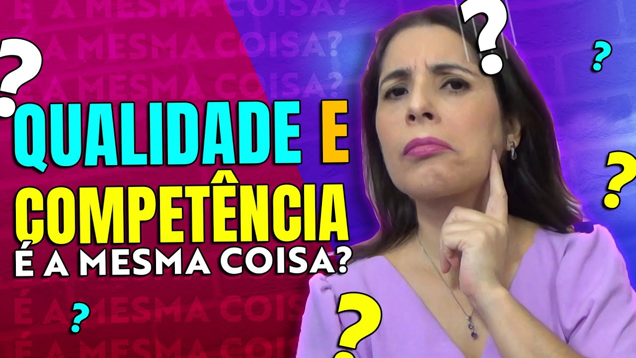 Entenda as diferenças entre COMPETÊNCIAS, HABILIDADES E QUALIDADES
