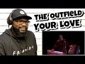 The Outfield - Your Love (Official Video) | REACTION