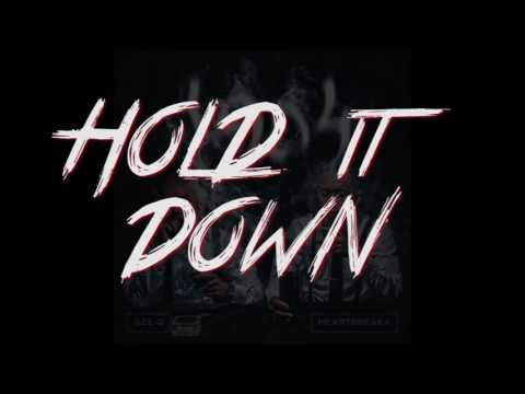 Heartbreaka & Gee Q - Hold it Down [Audio Only]