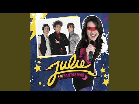 Deixa Musica Te Levar - Julie e Os Fantasmas