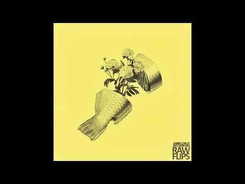 emune - Raw Flips 1