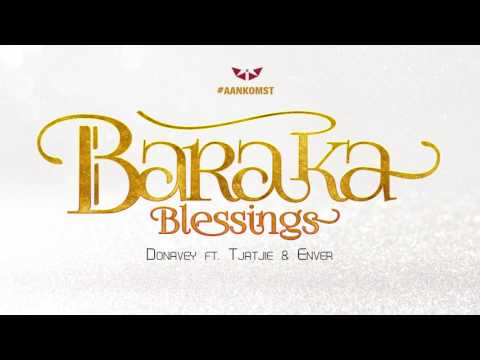 Baraka Blessings   Donavey ft  Tjatjie & Enver