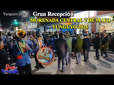 Gran Recepción De la Poderosa Morenada Central 2 de Mayo - YUNGUYO PUNO PERÚ 2026