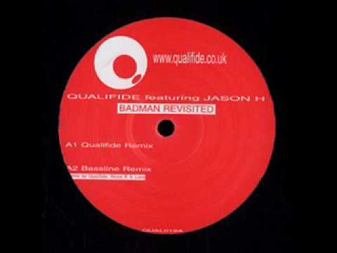 Qualifide - Badman Revisited - (Bassline Remix)
