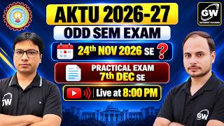 AKTU Odd Semester Exam Date 2026-27 🔥 24 November से Exam? | Practical Exam 7 December से?