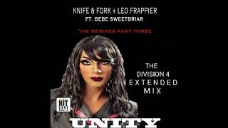 UNITY - Knife & Fork + Leo Frappier ft. BeBe Sweetbriar ( Division 4 Extended Mix) Preview