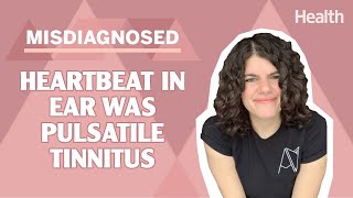The Heartbeat In My Ear Turned Out To Be Pulsatile Tinnitus | #Misdiagnosed | Health