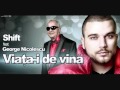 Shift feat.George Nicolescu - Viata-i de Vina ...