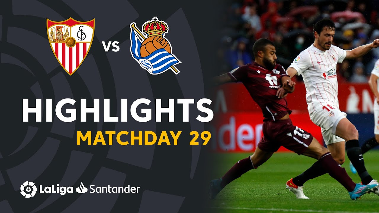 Sevilla vs Real Sociedad highlights