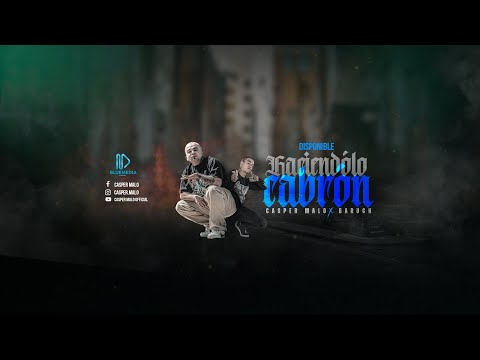 Haciendolo Cabron  #baruchvazquez ft Caspemalo