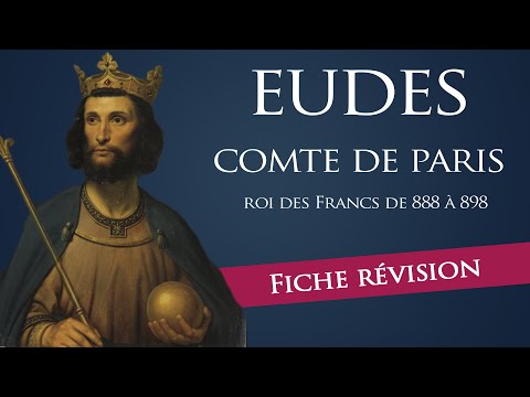 Fiche révision : Eudes - comte de Paris & roi des Francs
