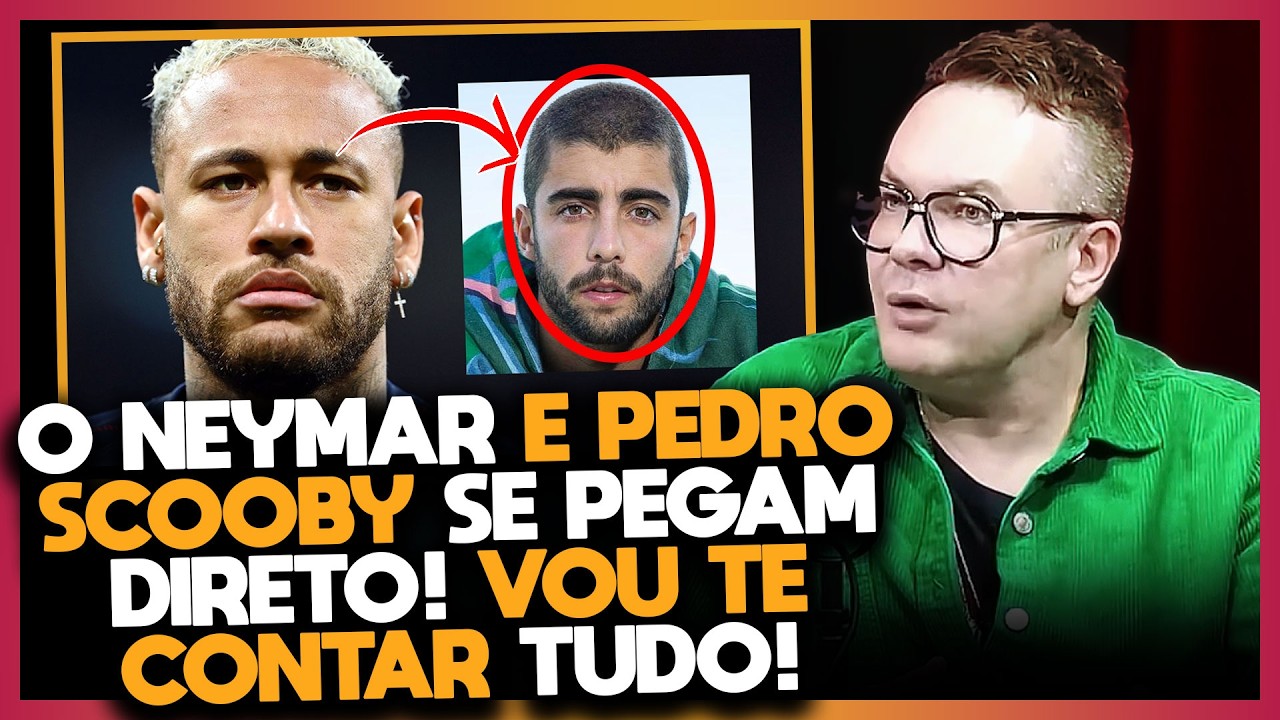 CASO PEDRO SCOOBY! FELIPEH EXPÕE A VERDADE SOBRE NEYMAR – Felipeh Campos