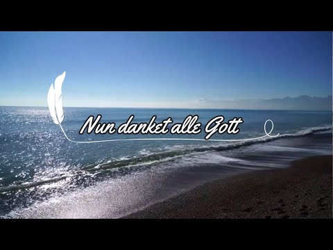 Nun danket alle Gott  -TEXT- l🟡🔴