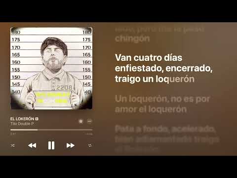 Tito Double P - EL LOKERON (LETRA)