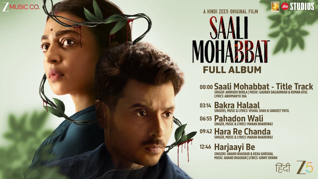 Saali Mohabbat - Full Album | Divyenndu, Radhika Apte | Manan B, Gaurav D, Kumar Atul, Anand B