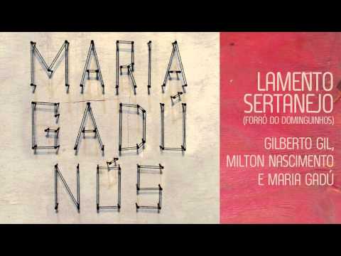 Maria Gadú - Nós - "Lamento Sertanejo (forró do Dominguinhos)" - Gilberto Gil e Milton Nascimento