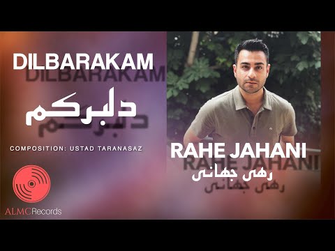 Rahe Jahani - Dilbarakam [Official Release] 2020 | رهی جهانی - دلبرکم
