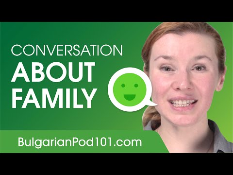Conversation About Family - Bulgarian Conversational Phrases