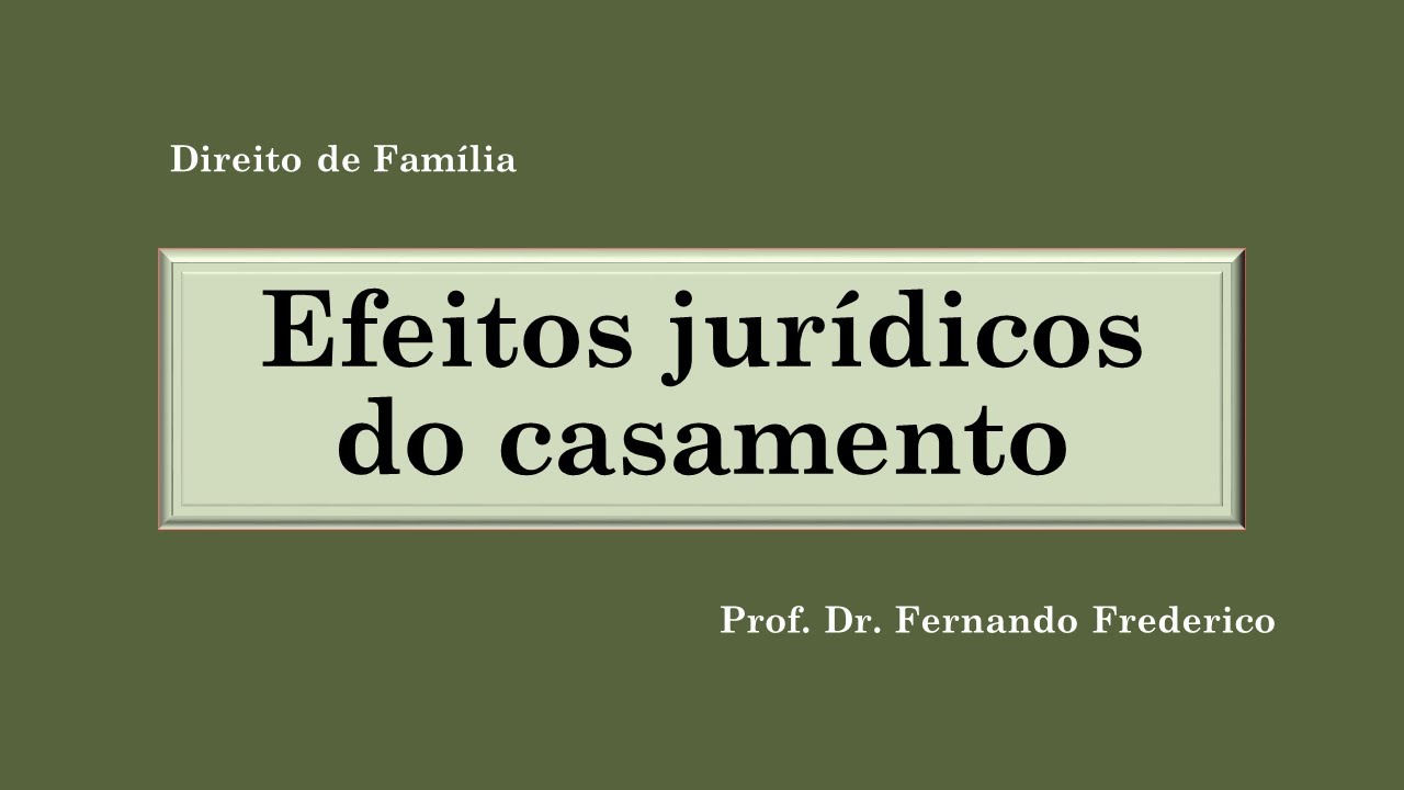 Efeitos jurídicos do casamento