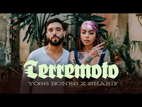 Yoss Bones x Sharif - Terremoto 🇲🇽🔥🇪🇸