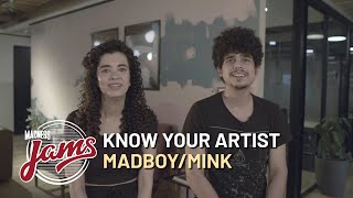 Know Your Artist | Madboy/Mink | Madness JAMS