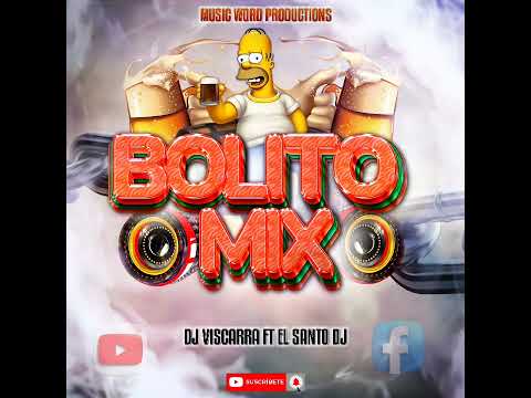 BOLITO MIX DJ VISCARRA FT EL SANTO DJ MWP