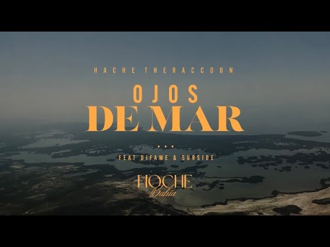 Hache Malo - Ojos De Mar (Official Video) Ft Di Fame, Surside | Noche Bahía
