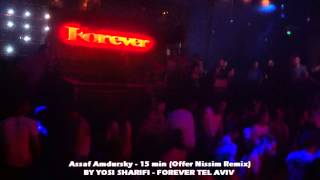 Assaf Amdursky 15 min - (Offer Nissim Remix) 14.2.14