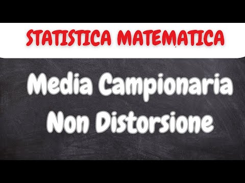 Statistica Matematica: Media Campionaria