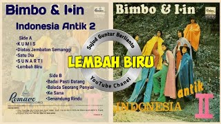 Download lagu BIMBO Dalam Lagu: 'LEMBAH BIRU' mp3