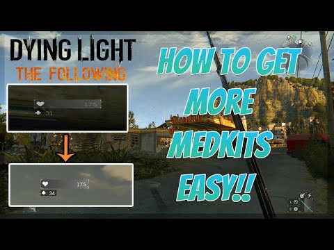 How To Get More Medkits - Dying Light The Following DLC (Easy)