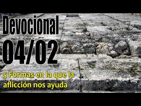 5 Formas en la que la aflicción nos ayuda. Devocional John Piper Solid Joys 04/02