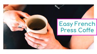 How to make french press coffee