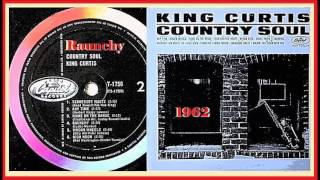 King Curtis - Raunchy